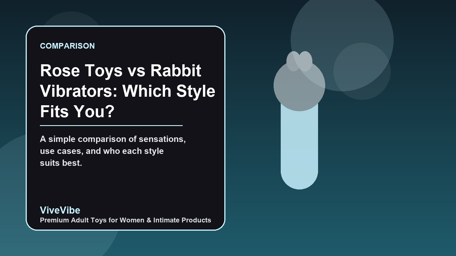 Rose Toys vs Rabbit Vibrators: Which Style Fits You? featured image by ViveVibe